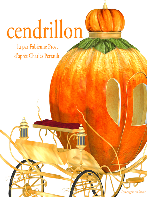 Title details for Cendrillon de Charles Perrault by Charles Perrault - Available